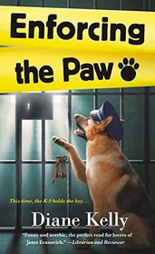 Enforcing the Paw (Paw Enforcement, Bk 6)