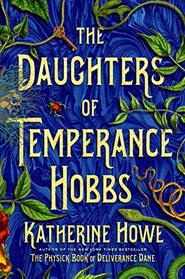 The Daughters of Temperance Hobbs (Physick Book, Bk 2)