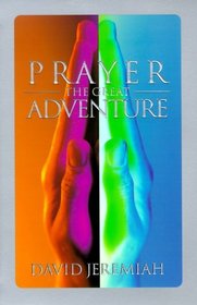 Prayer, The Great Adventure