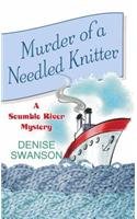 Murder of a Needled Knitter (Scumble River, Bk 17) (Large Print)