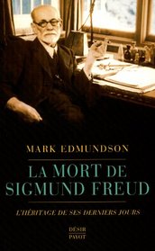 La mort de Sigmund Freud (French Edition)