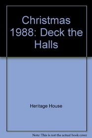 Christmas, 1988: Deck the Halls