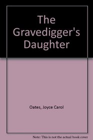 The Gravedigger's Daughter
