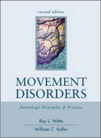 Movement Disorders : Neurologic Principles  Practice