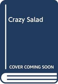 Crazy Salad