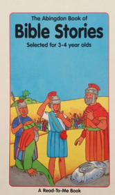 Abingdon Book of Bible Stories: Selected for 3-4 Year Olds