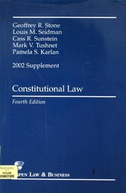 Constitutional Law 2002 Supplement, Fourth Edition