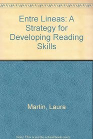 Entre Lineas: A Strategy for Developing Reading Skills