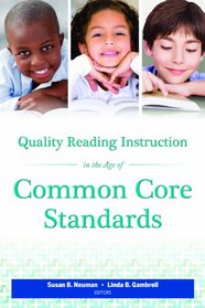 Quality Reading Instruction in the Age of Common Core Standards