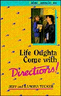 Life Oughta Come With Directions! (Realistic devotions for teens)