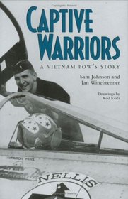 Captive Warriors: A Vietnam Pow's Story (Texas aM University Military History Series, No 23)