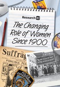 The Changing Role of Women Since 1900 (Research It!)