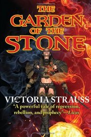The Garden of the Stone (Stone Duology, Bk 2)