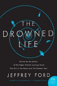 The Drowned Life (P.S.)