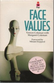 Face Values: How the Beauty Industry Affects You (Pan original)