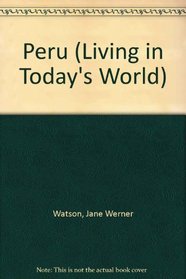 Peru (Living in Today's World)