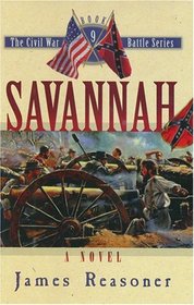 Savannah (The Civil War Battle Series, Book 9)