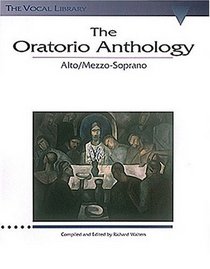 The Oratorio Anthology - Mezzo-Soprano/Alto : The Vocal Library