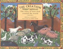 The Creation : The Story of How God Created the World
