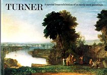 Turner: A special loan exhibition of 20 rarely seen paintings