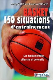 Basket-ball : 150 situations dentraînement