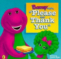 Barney Says Please and Thank You (Barney)