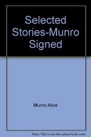 SELECTED STORIES-MUNRO SIGNED/