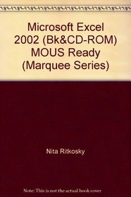 Microsoft Excel 2002 (Bk&CD-ROM) MOUS Ready (Marquee Series)