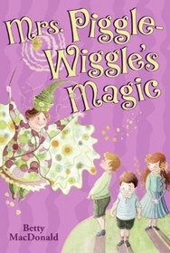 Mrs Piggle-Wiggle's Magic