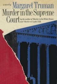 Murder in the Supreme Court (Capital Crimes, Bk 3) (Large Print)