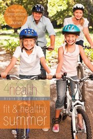 Fit and Healthy Summer (First Place 4 Health)