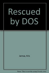 Rescued By...DOS