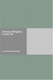 Thomas Wingfold, Curate V2