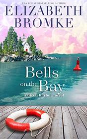 Bells on the Bay (Birch Harbor, Bk 5)