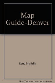 Rand McNally Denver Map Guide (Mapguide)