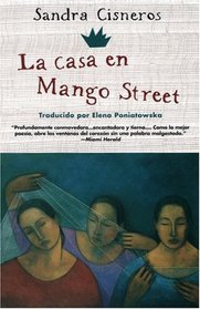 La Casa en Mango Street (The House on Mango Street) (Spanish Edition)