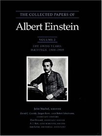 The Collected Papers of Albert Einstein, Volume 2: The Swiss Years: Writings, 1900-1909 (Original texts)