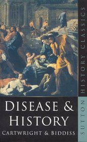 Disease and History (Sutton History Classics)