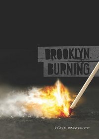 Brooklyn, Burning (Carolrhoda Ya)