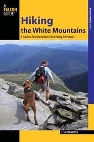 Hiking the White Mountains: A Guide to New Hampshire's Best Hiking Adventures (Where to Hike)