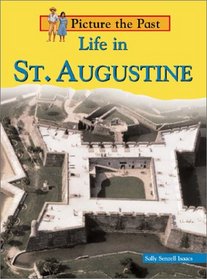 Life in St. Augustine (Picture the Past)