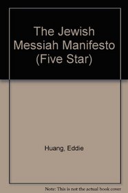 The Jewish Messiah Manifesto (Five Star)