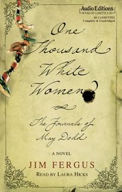 One Thousand White Women: The Journals of May Dodd: A Novel