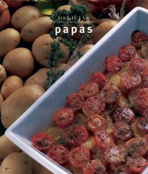 Serie delicias: Papas (Spanish Edition)