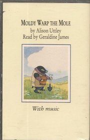 Moldy Warp the Mole (Little Grey Rabbit Tape Library)