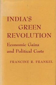 India's green revolution;: Economic gains and political costs