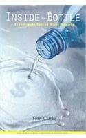 Inside The Bottle: An Expose of the Bottled Water Industry