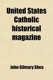 United States Catholic historical magazine