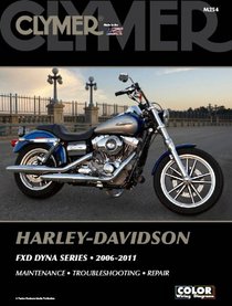 Clymer Harley-davidson Fxd Dyna Series 2006-2011: M254 (Clymer Motorcycle Repair)