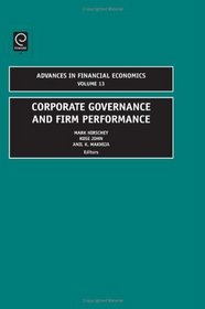 Corporate Governance and Firm Performance (Advances in Financial Economics)
